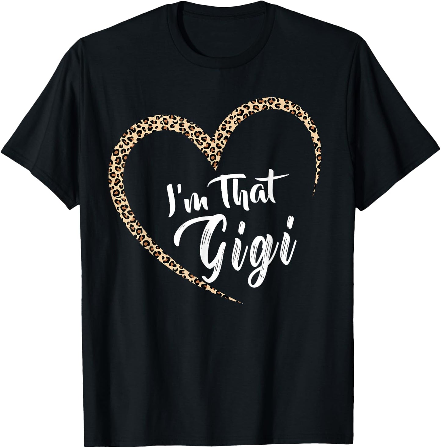 Grandma I'm That Gigi Grandma T-Shirt - T-Shirt | Black