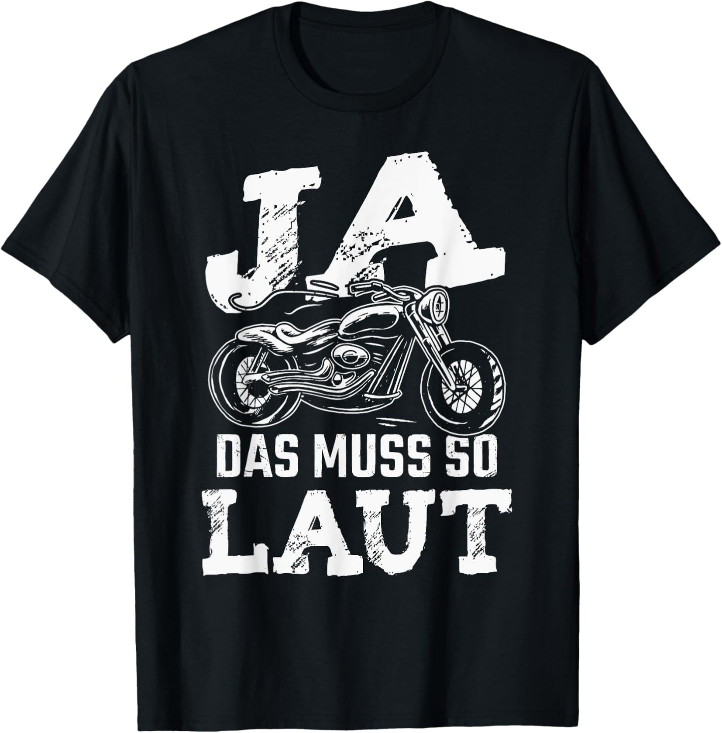 Ja das muss so laut Chopper Motorrad T-Shirt - T-Shirt | Black