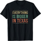 Everything Is Bigger In Texas - Vintage Style T-Shirt - T-Shirt | Black