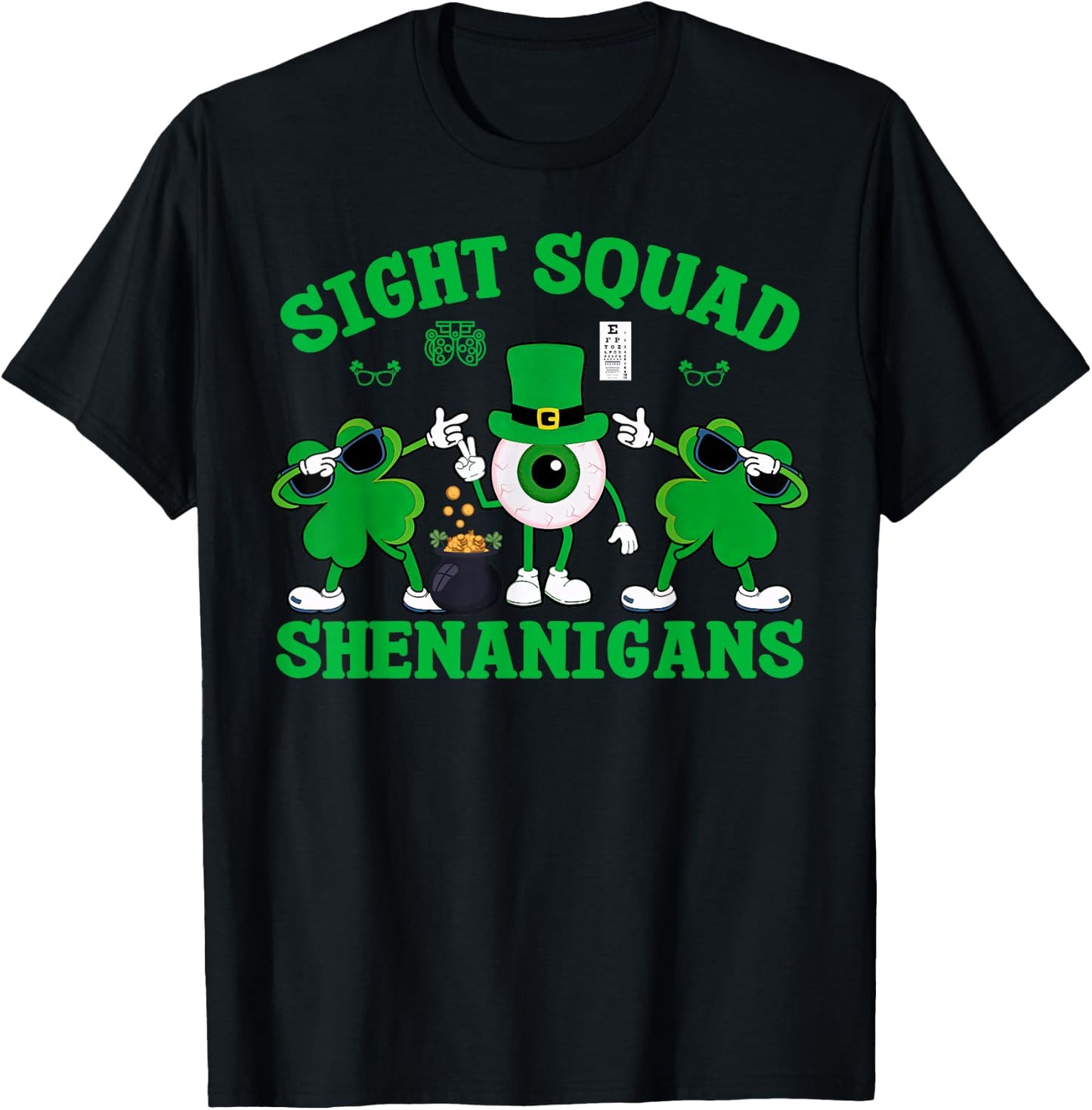 Sight Squad St Patrick's Day Optometrist Optician Eye Doctor T-Shirt - T-Shirt | Black