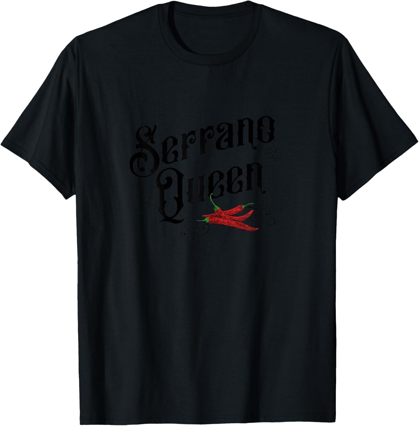Serrano Queen, Hot Spicy Pepper Lover Woman Chef T-Shirt - T-Shirt | Black