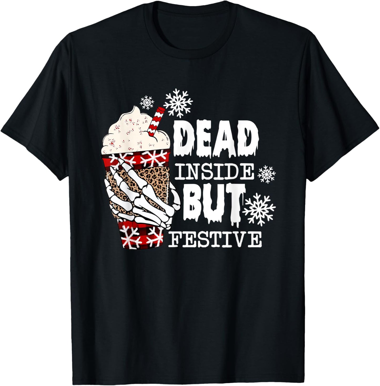 Dead Inside But Festive Christmas Funny T-Shirt - T-Shirt | Black