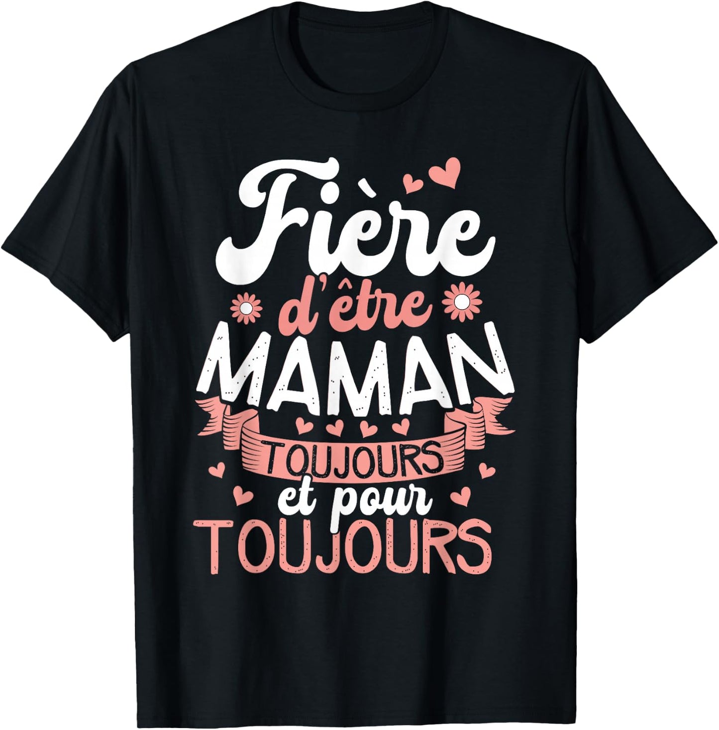 Proud to Be a Mom Today and Forever T-Shirt - T-Shirt | Black