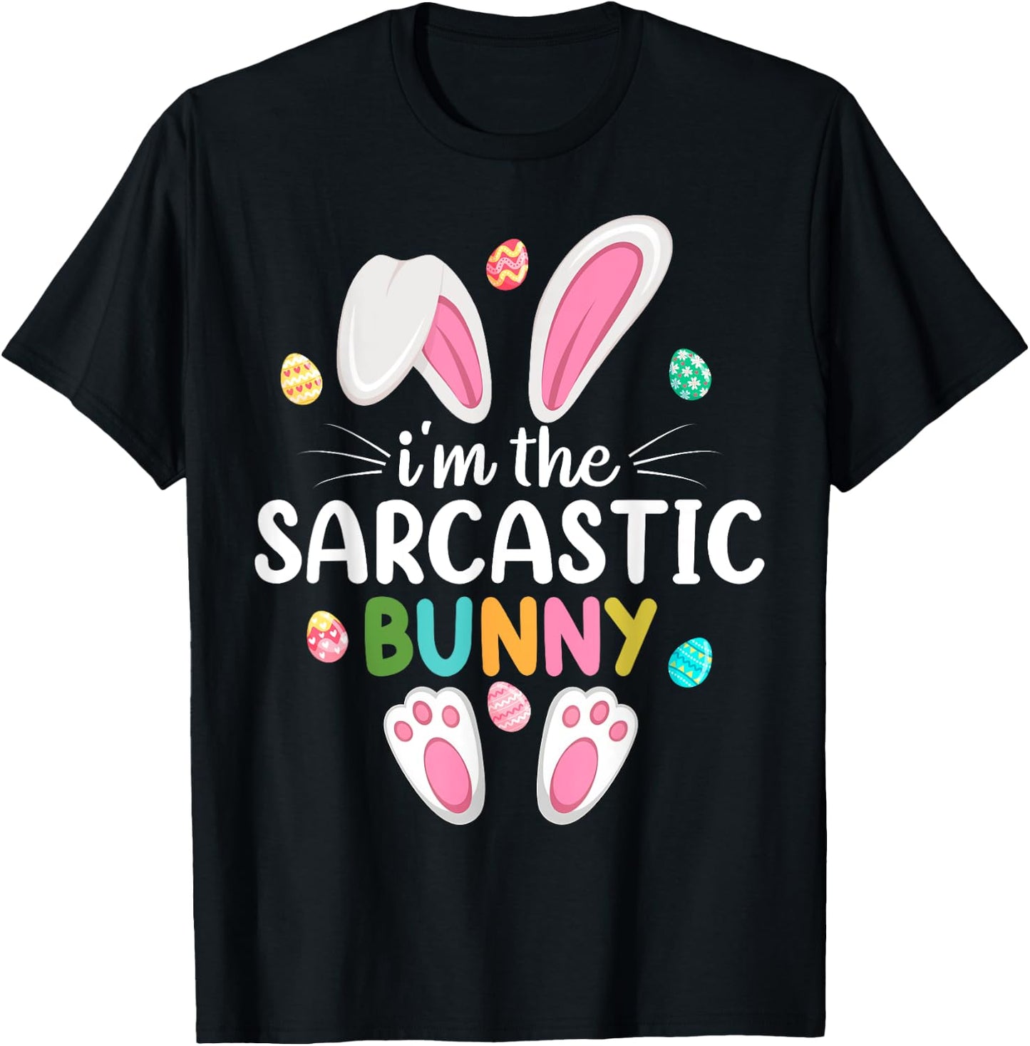 I'm The Sarcastic Bunny Matching Family Easter T-Shirt - T-Shirt | Black