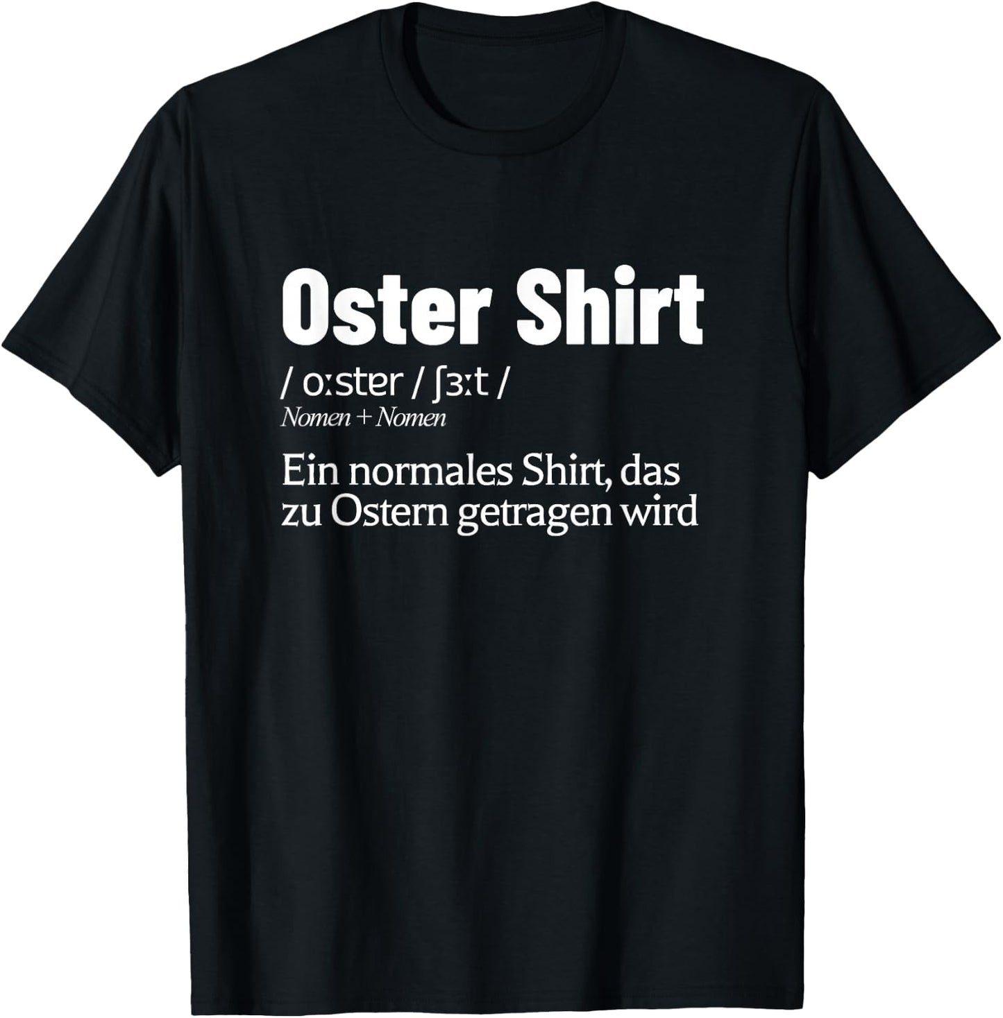Funny Easter Easter Bunny Saying Easter , black T-Shirt - T-Shirt | Black