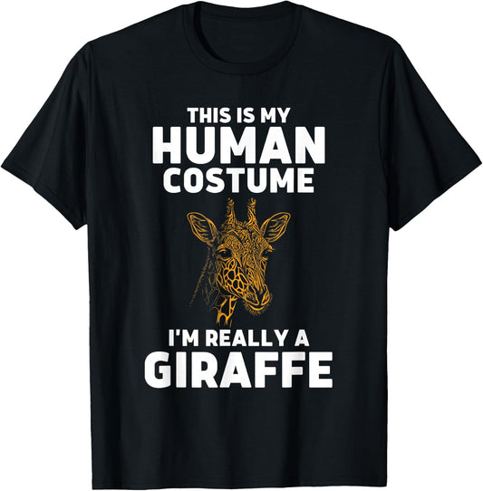 This Is My Human Costume I'm Really A Giraffe T-Shirt - T-Shirt | Black