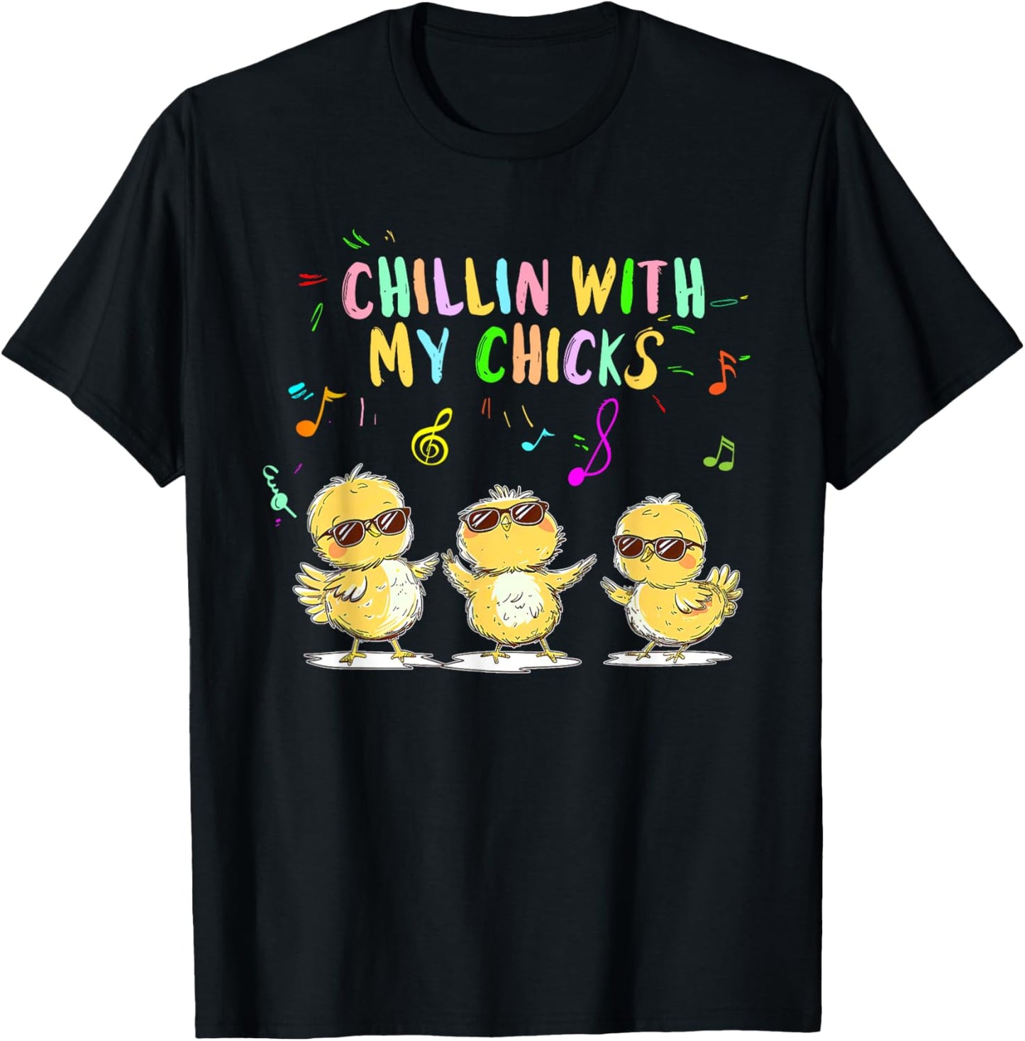 Chillin' With My Chicks Funny Three Chickens Love Music T-Shirt - T-Shirt | Black