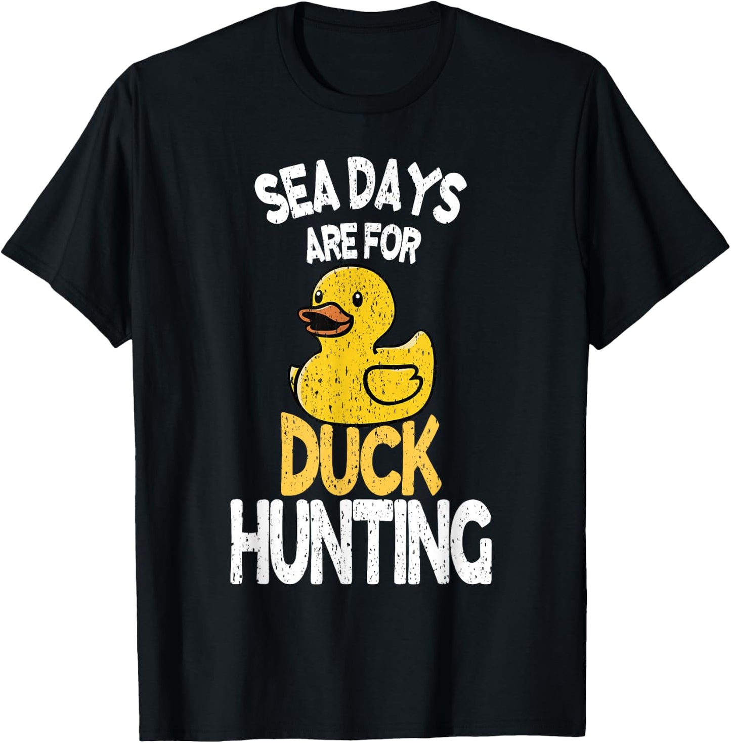 Sea Days Are For Duck Hunting Funny Family Cruising Matching T-Shirt - T-Shirt | Black