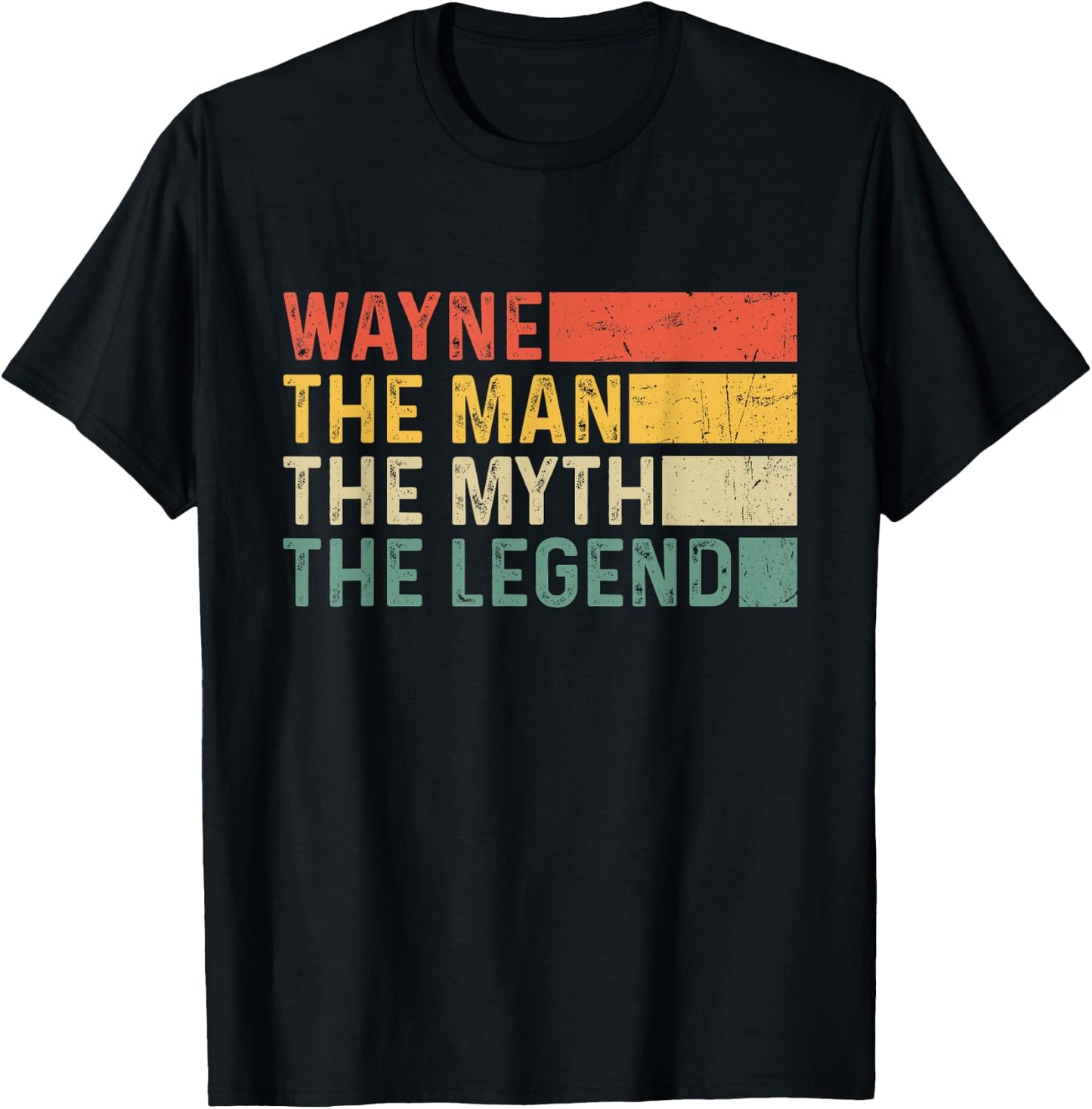 Wayne The Man The Myth The Legend Vintage Gift Wayne T-Shirt - T-Shirt | Black