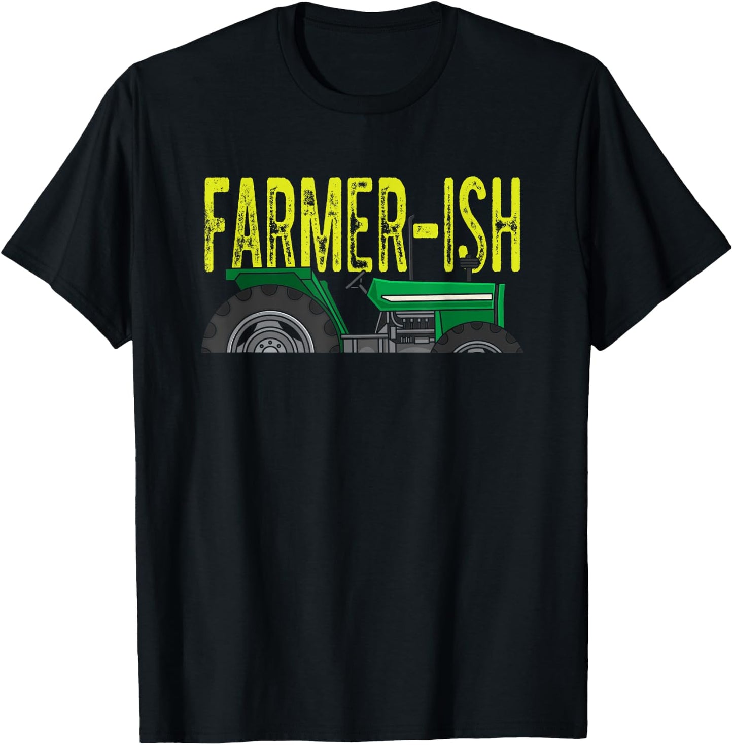 Farmer-ish Funny Farming T-Shirt - T-Shirt | Black