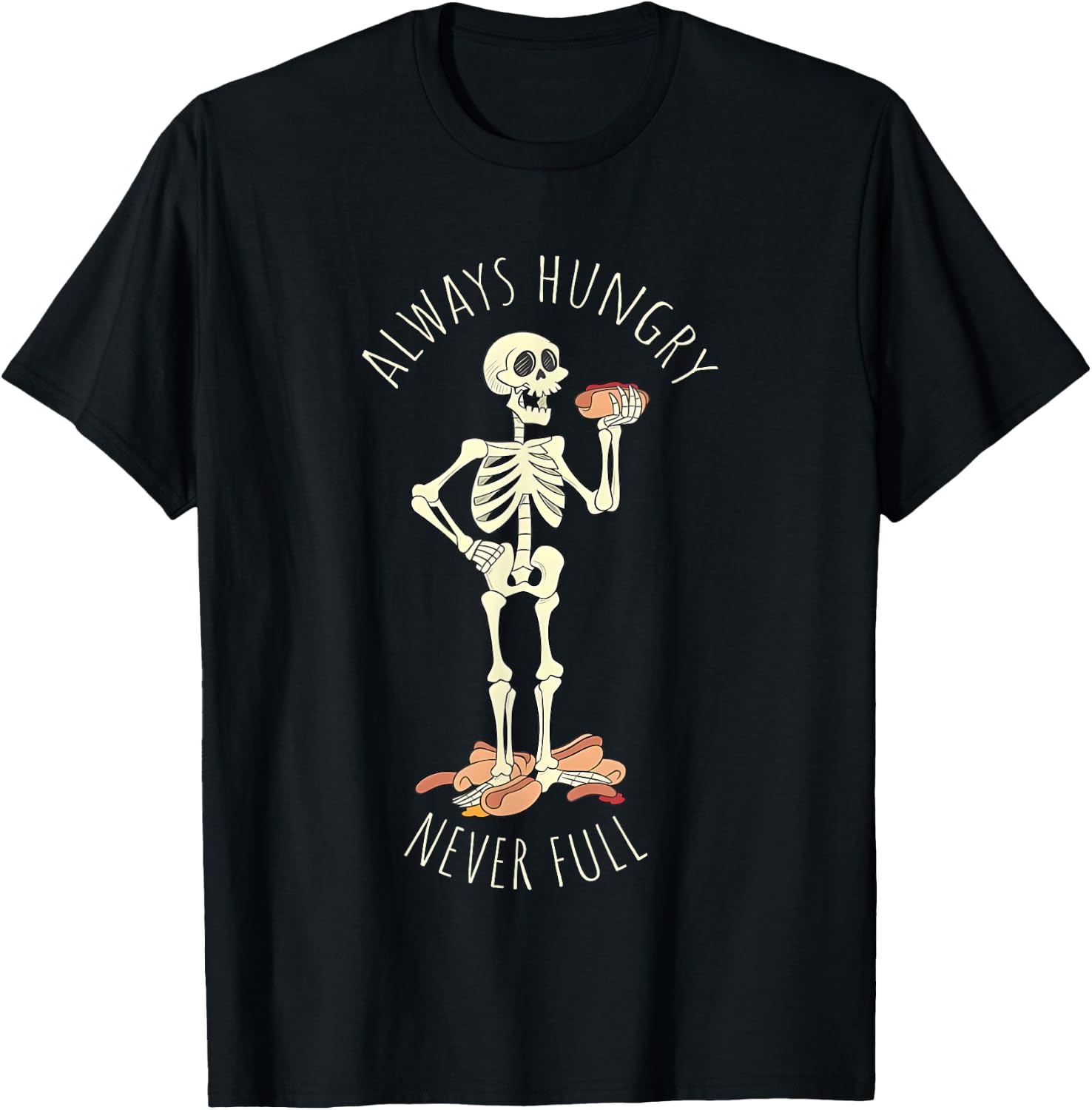 Always Hungry Never Full Skeleton T-Shirt - T-Shirt | Black