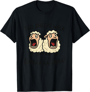 Funny Screaming Sheep Joke – Two Sheeps Walk Baaaaaa! T-Shirt - T-Shirt | Black