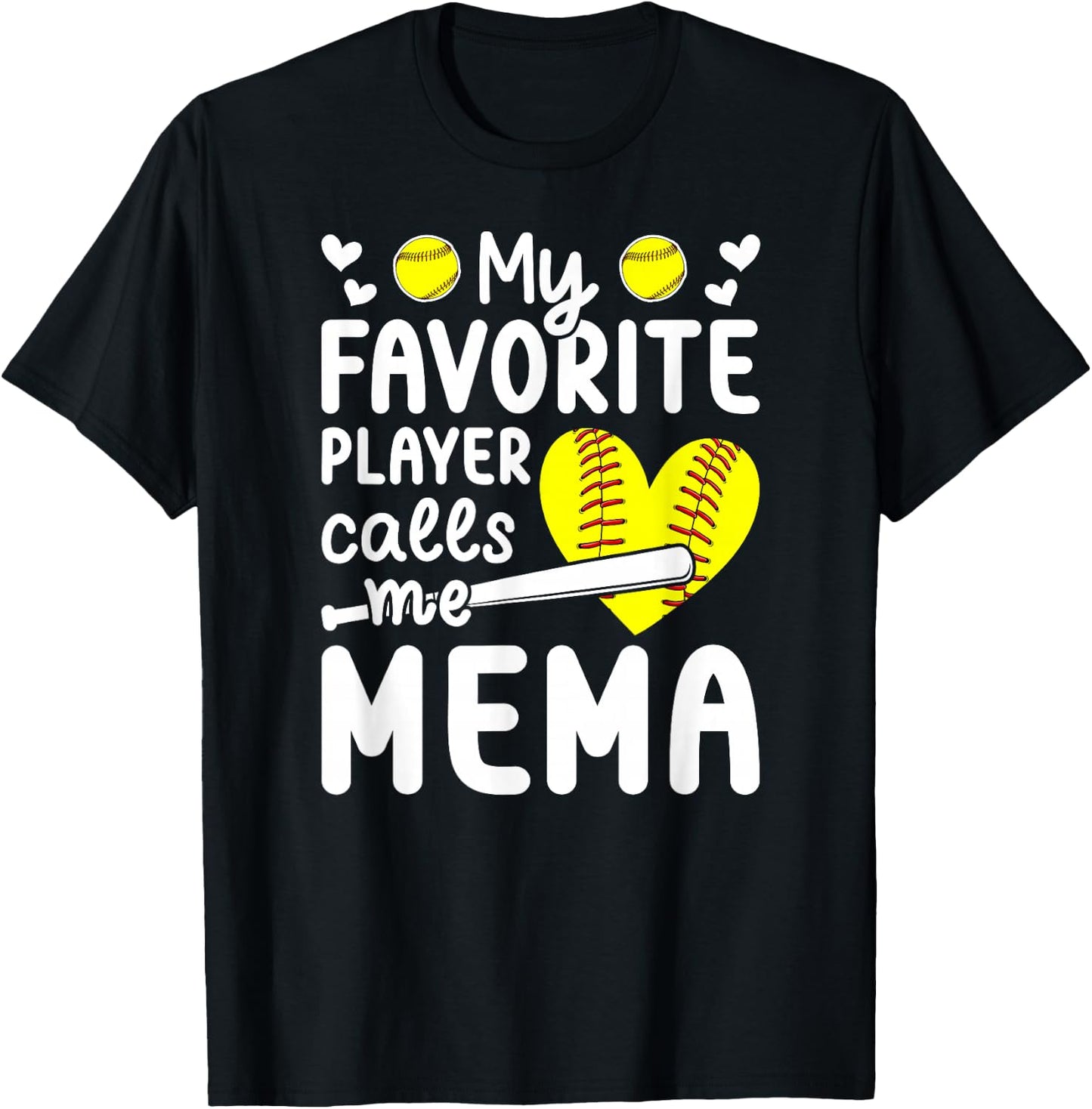 My Favorite Softball Player Calls Me Mema Softball Mema T-Shirt - T-Shirt | Black