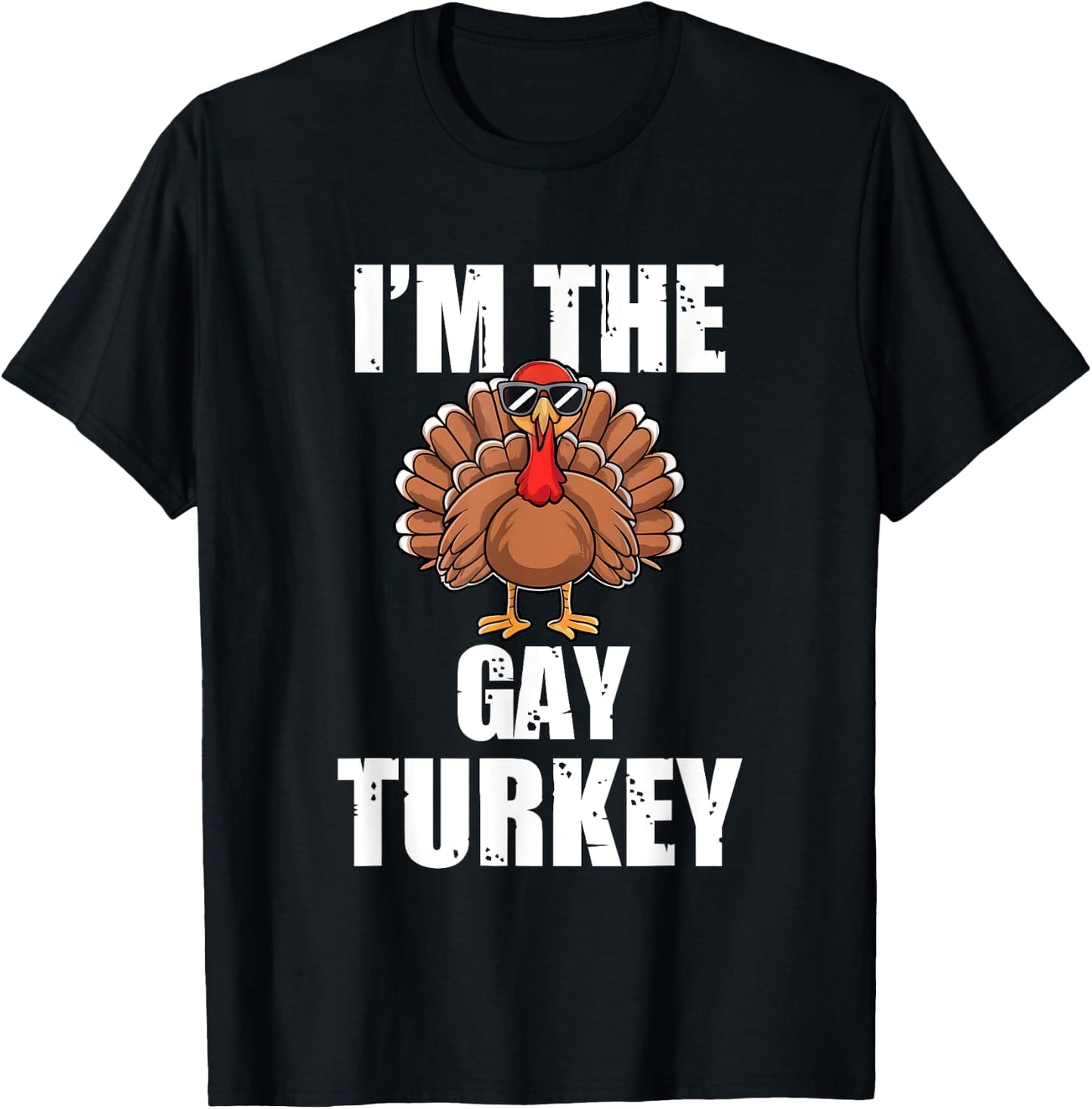 Im the Gay Turkey Matching Thanksgiving Party Pajama T-Shirt - T-Shirt | Black