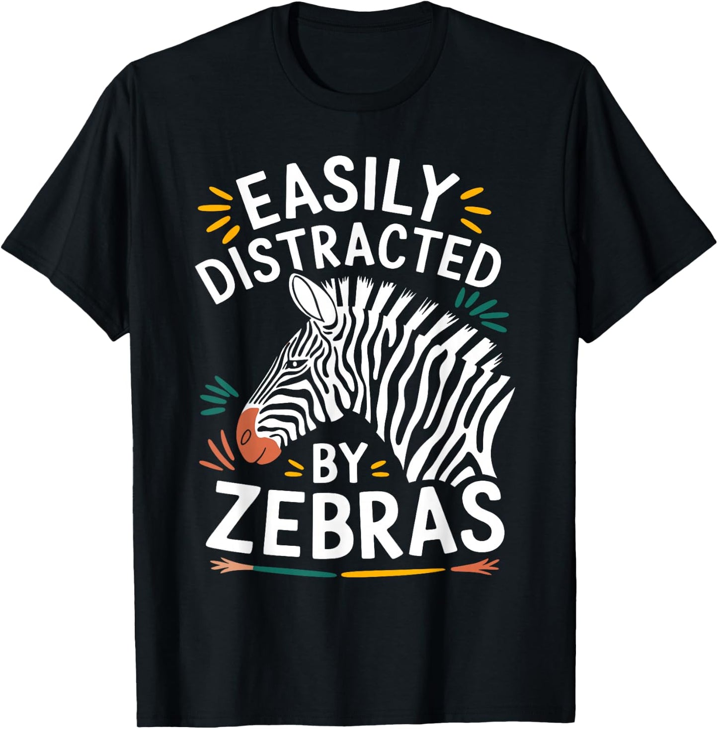 Easily Distracted by Zebras Funny Zebras Lovers Jokes Men T-Shirt - T-Shirt | Black