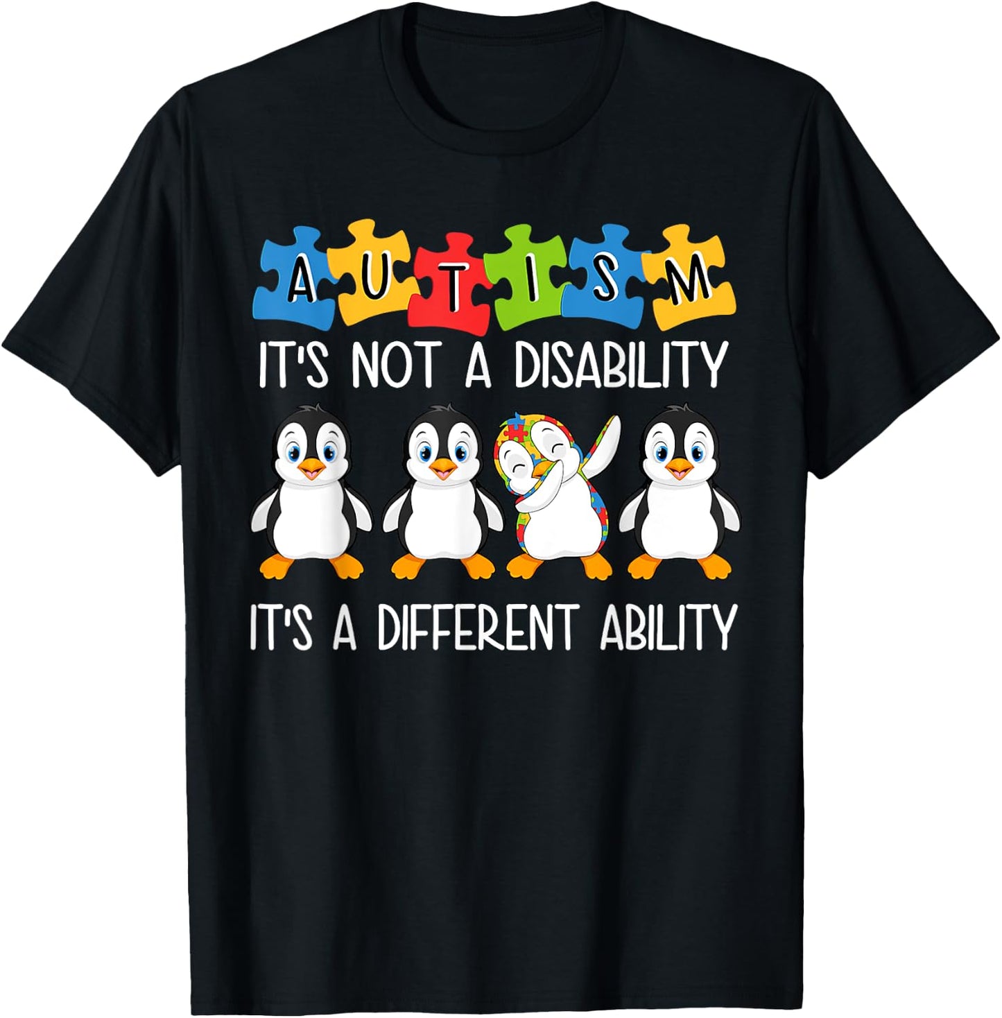 Penguin Autism Is Not A Disability It's A Different Ability T-Shirt - T-Shirt | Black