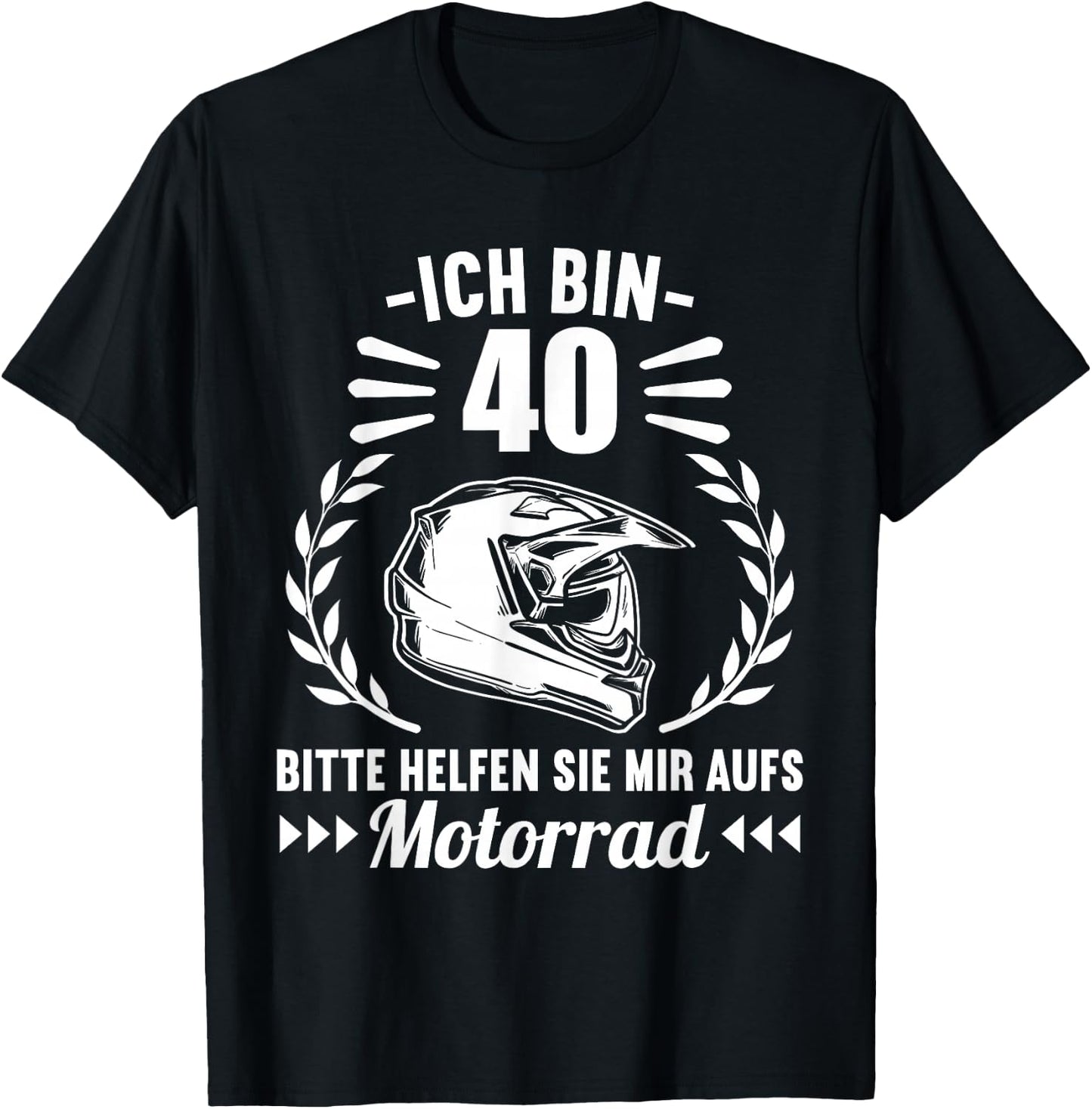 Ich bin 40 bitte helfen Sie mir aufs Motorrad 40 Geburtstag T-Shirt - T-Shirt | Black