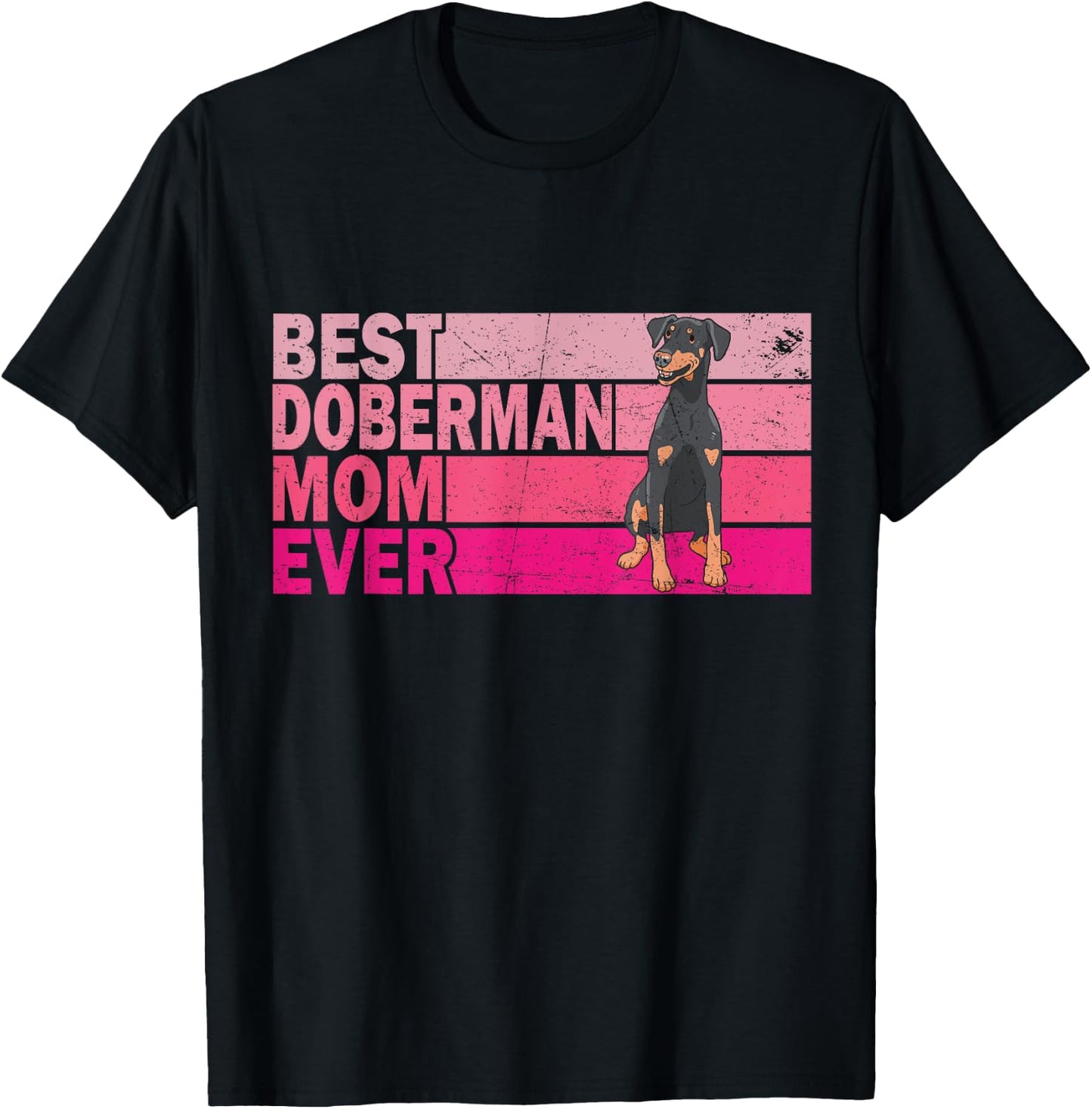 Best Natural Ear Doberman Dog Mom Ever Pink Vintage T-Shirt - T-Shirt | Black