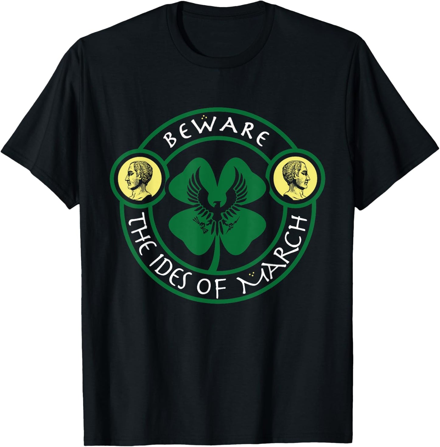 Beware Ides of March Imperial Shamrock Seal Irish Ceasar T-Shirt - T-Shirt | Black