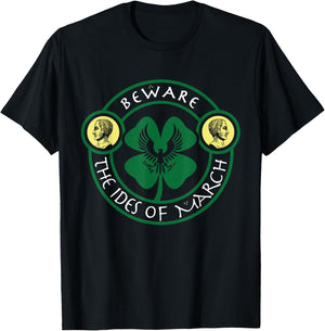Beware Ides of March Imperial Shamrock Seal Irish Ceasar T-Shirt - T-Shirt | Black