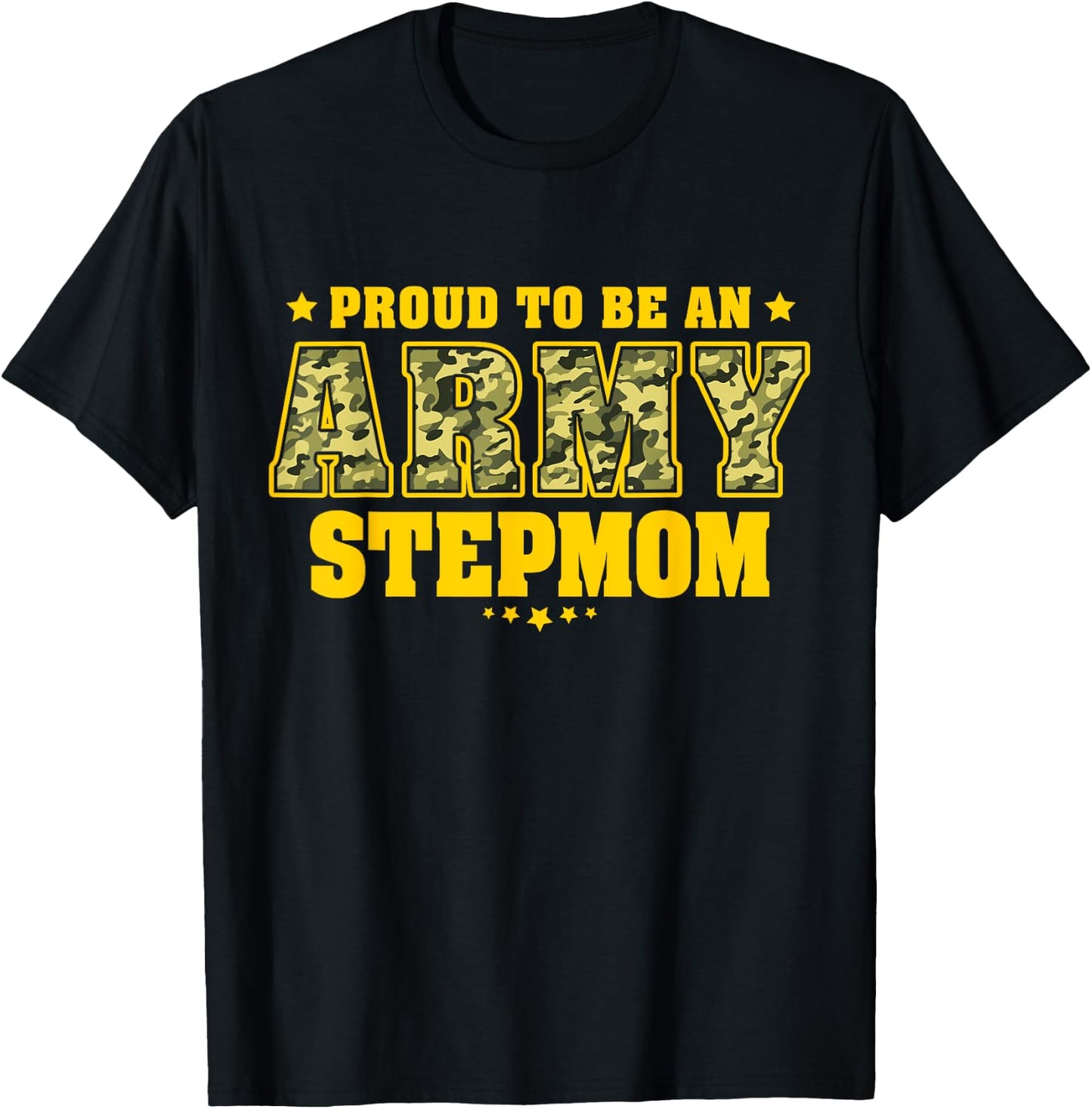 Proud To Be An Army Stepmom - Camo Military Stepmother T-Shirt - T-Shirt | Black