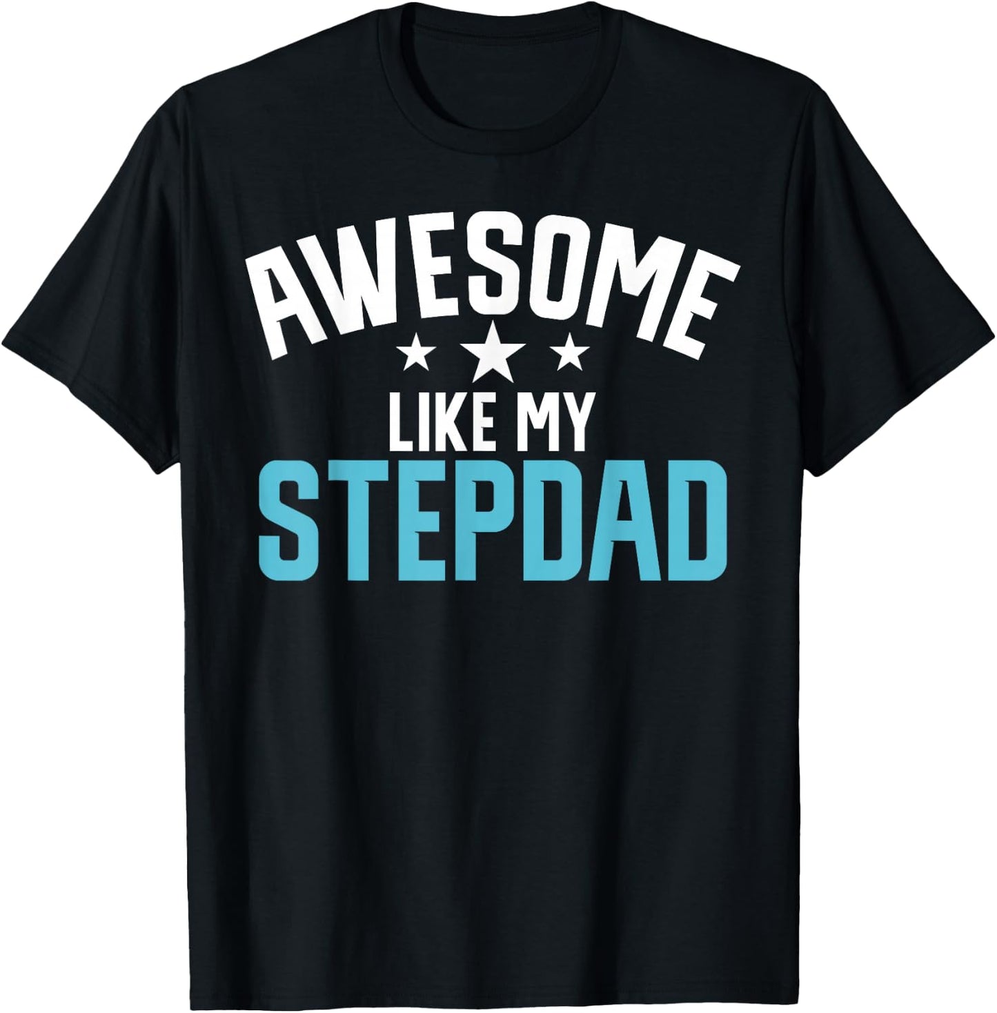 Awesome like my Stepdad Stepdaughter T-Shirt - T-Shirt | Black