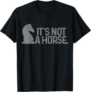 Chess It's Not A Horse Knight Funny Chess player T-Shirt - T-Shirt | Black