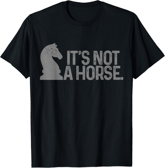 Chess It's Not A Horse Knight Funny Chess player T-Shirt - T-Shirt | Black