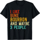 I Like Guns Bourbon Maybe 3 People Bourbon Drinking Lover T-Shirt - T-Shirt | Black