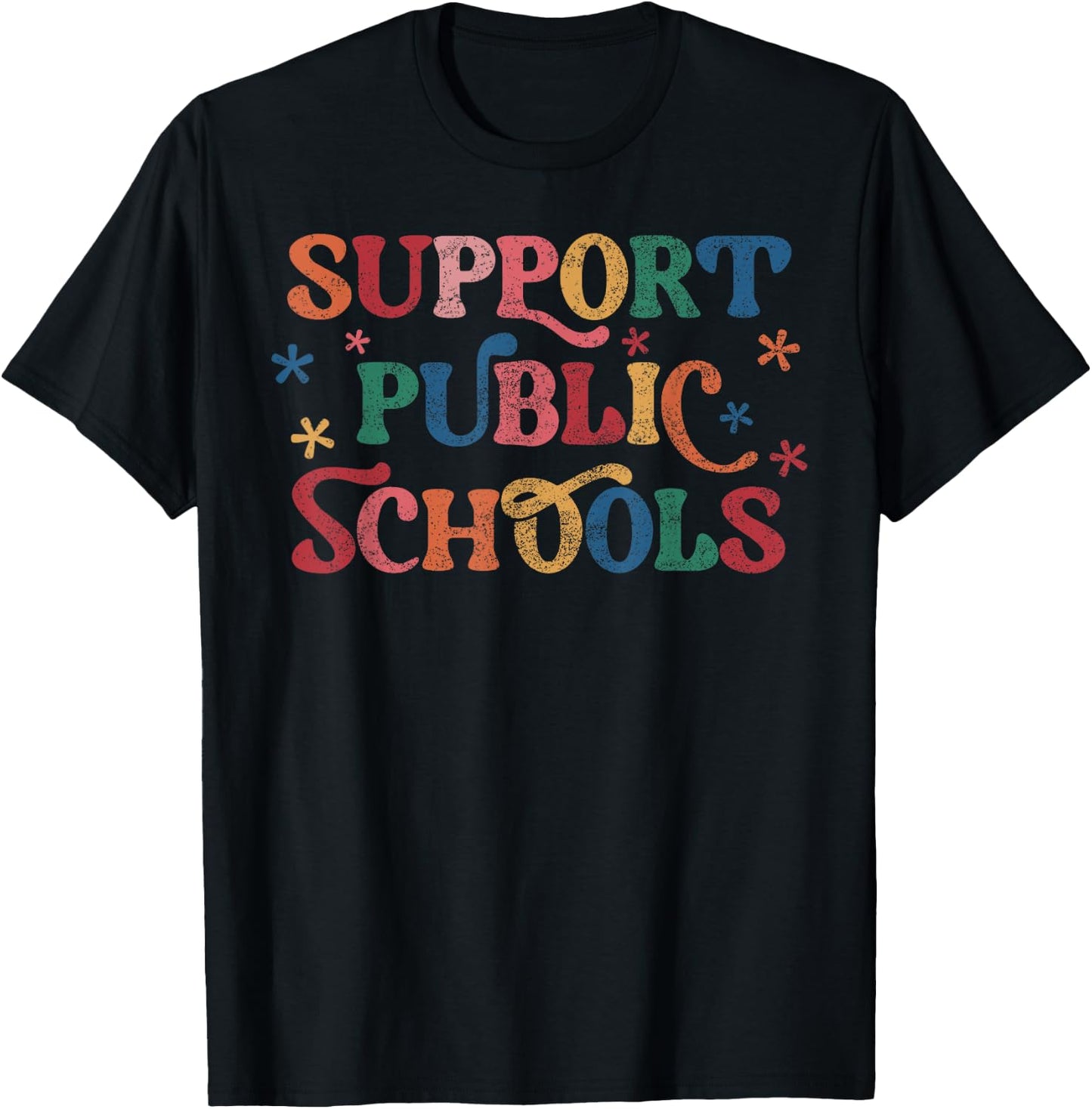 Support Public Schools Support Teacher Public School Board T-Shirt - T-Shirt | Black