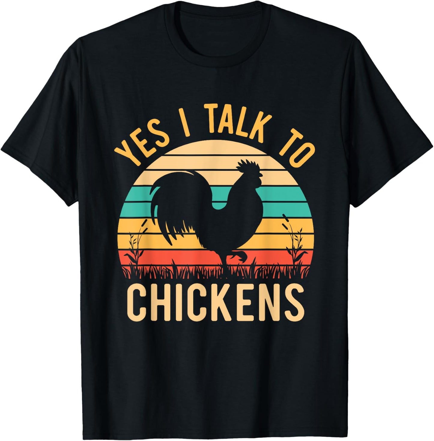 Yes I Talk To Chickens - Funny Farmer Love Chicken whisperer T-Shirt - T-Shirt | Black