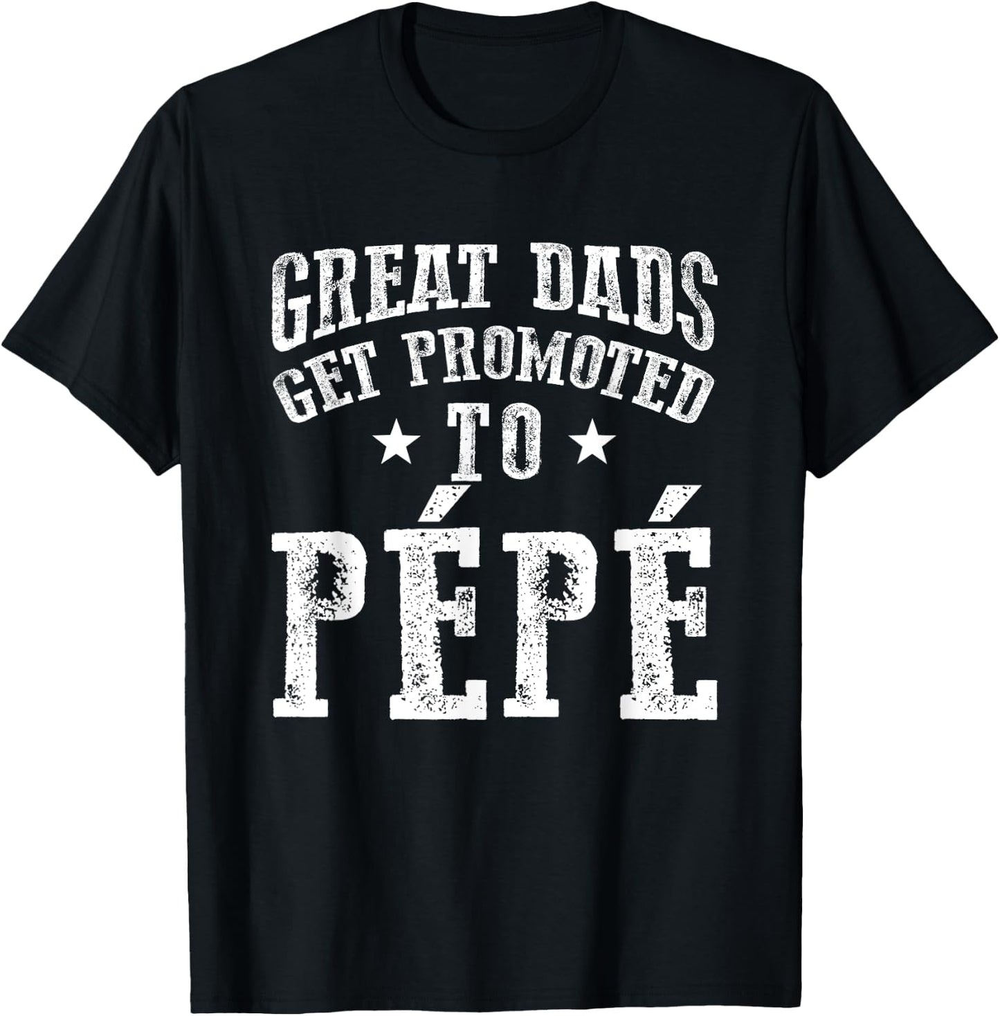 Great Dads Get Promoted To Pepe Grandpa Father's Day T-Shirt - T-Shirt | Black