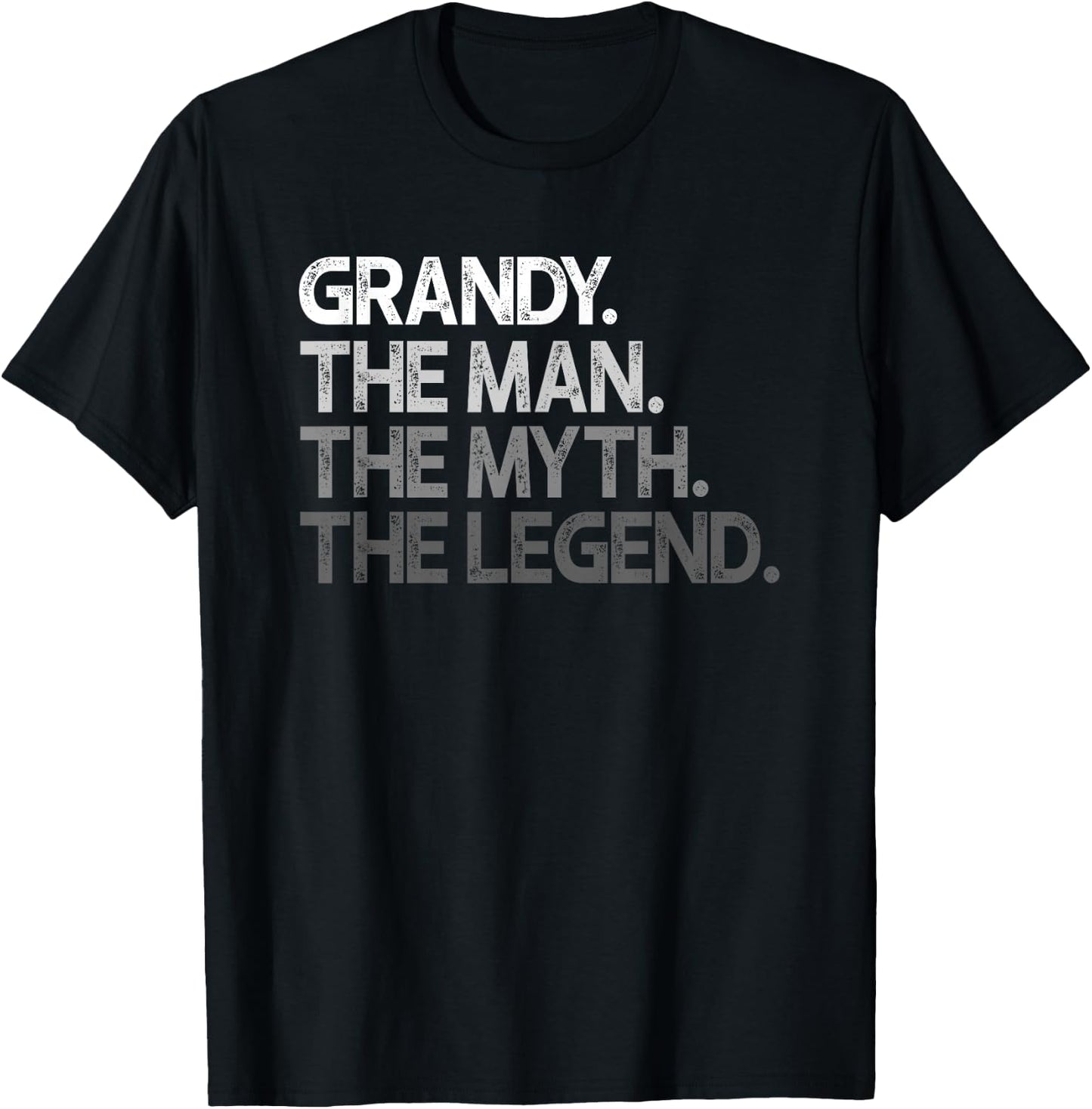 Grandy Item Goods: The Man The Myth The Legend T-Shirt - T-Shirt | Black