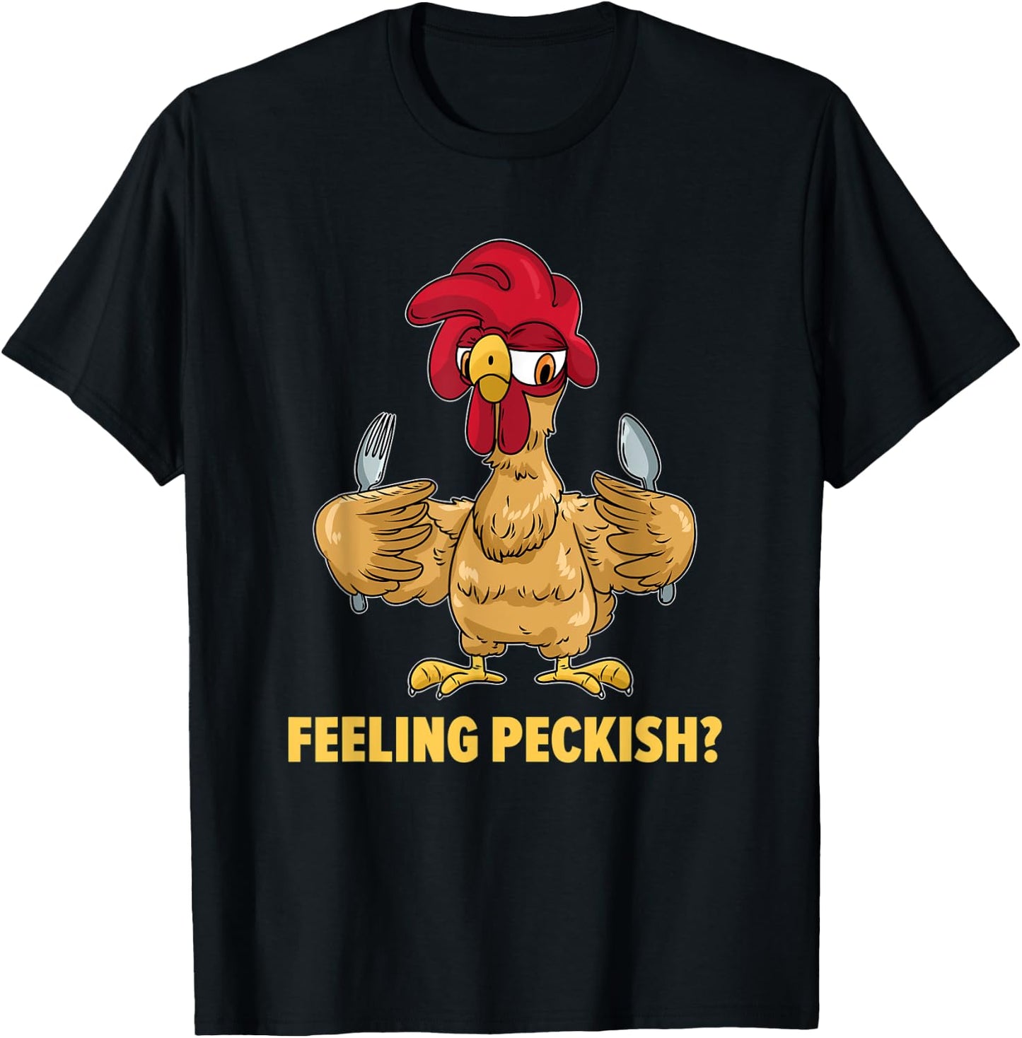 Feeling Peckish Chicken T-Shirt - T-Shirt | Black