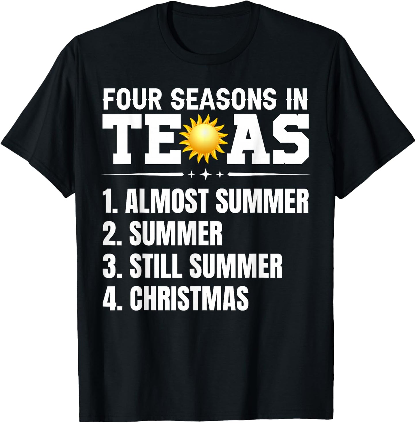 Four Season in Texas Independence Day March 2 1836 Texan T-Shirt - T-Shirt | Black