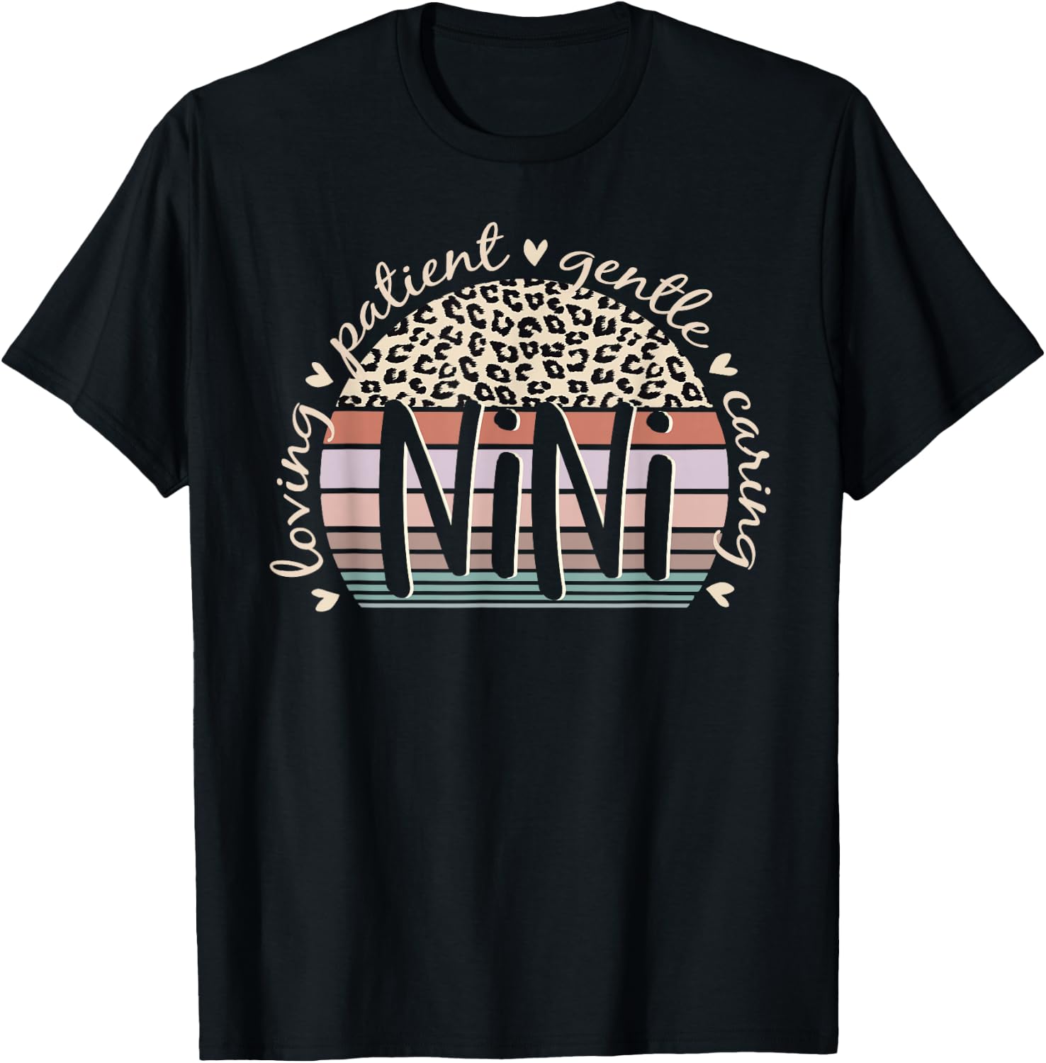 Nini Loving Patient Gentle Caring Nini Mother's Day T-Shirt - T-Shirt | Black