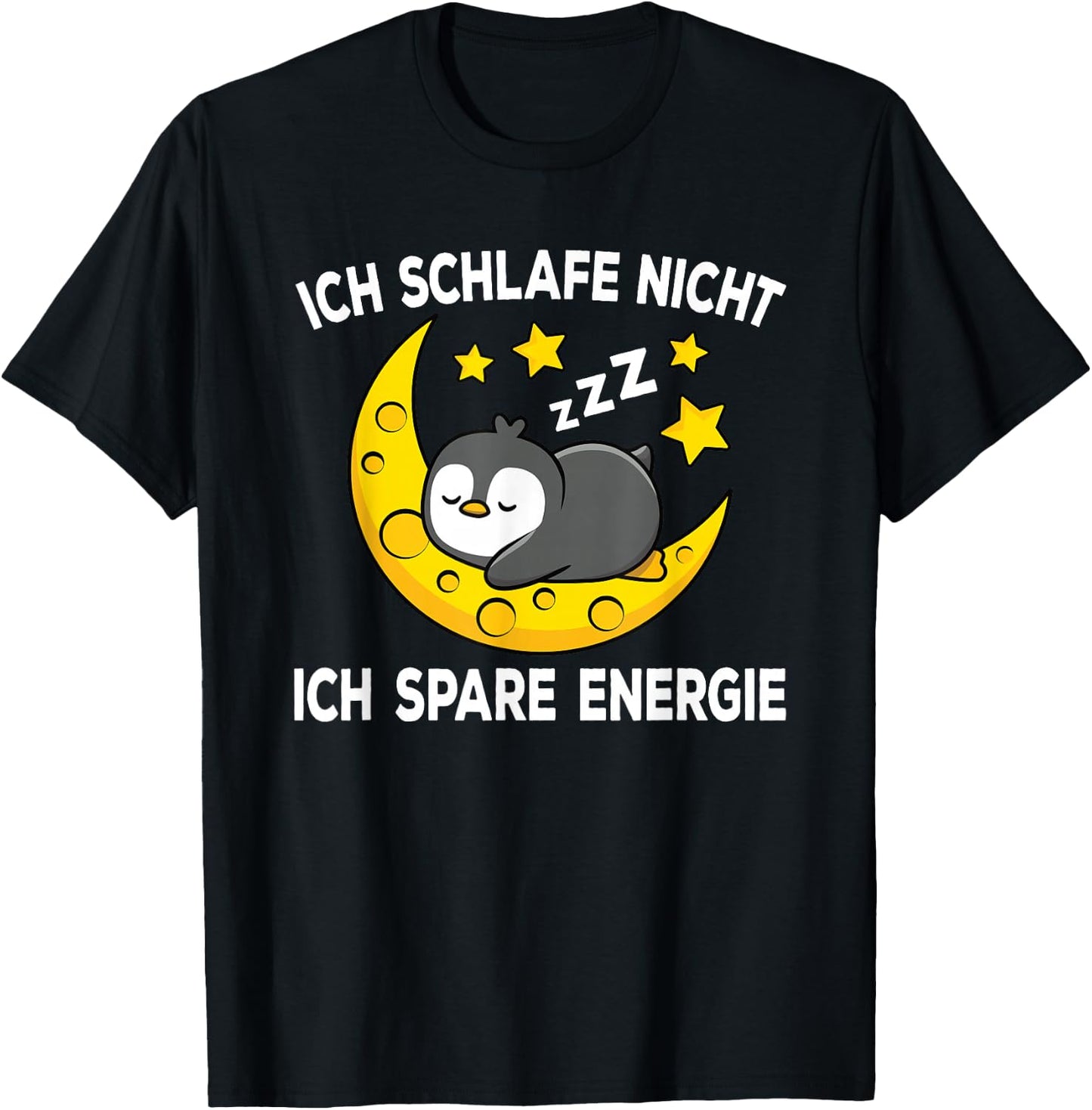 Ich Schlafe Nicht Ich Spare Energy Sleep Penguin Nightdress , black T-Shirt - T-Shirt | Black