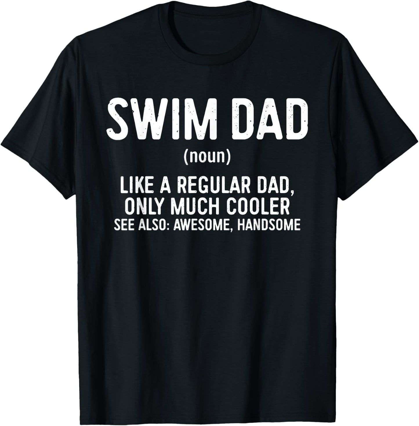Swim Dad Definition Shirt Men Fathers Day T-Shirt - T-Shirt | Black