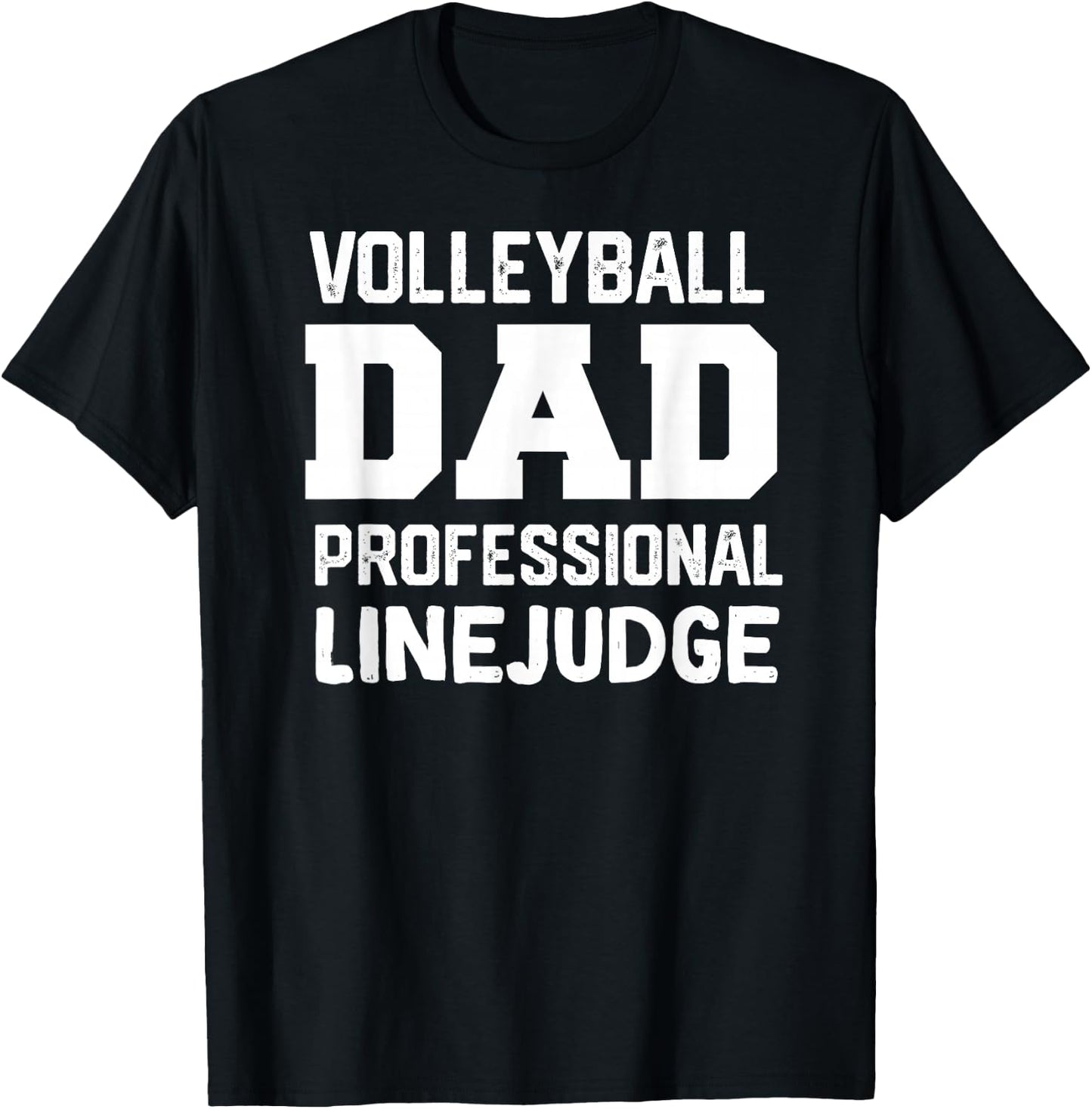 Volleyball Dad Professional Line Judge Volleyball T-Shirt - T-Shirt | Black