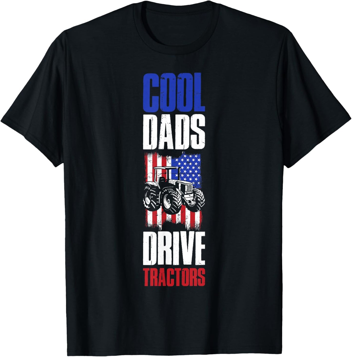 Cool Dads Drive Tractors T-Shirt - T-Shirt | Black
