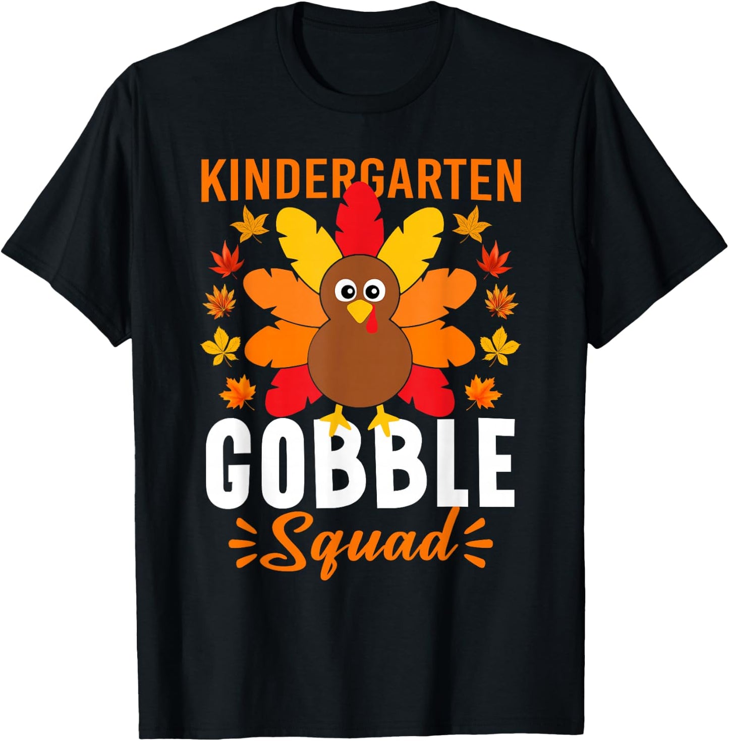 Kindergarten Gobble Squad Shirt Funny Turkey Thanksgiving T-Shirt - T-Shirt | Black