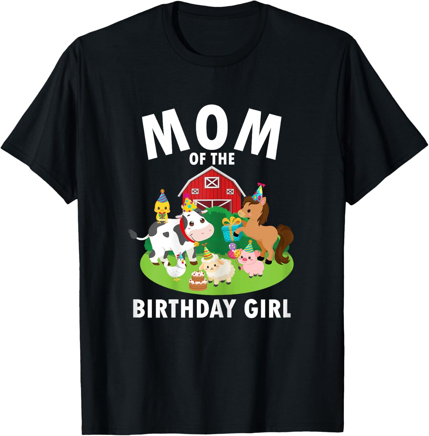 Mom Of The Birthday Girl Farm Animals Farm Theme Party T-Shirt - T-Shirt | Black