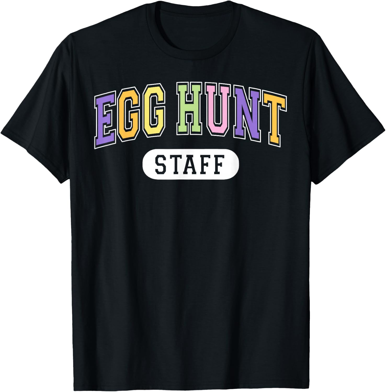 Egg Hunt Staff Funny Varsity Style Parents Easter Event T-Shirt - T-Shirt | Black