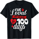 I've Loved My Class For 100 Days Of School 100th Day Teacher T-Shirt - T-Shirt | Black