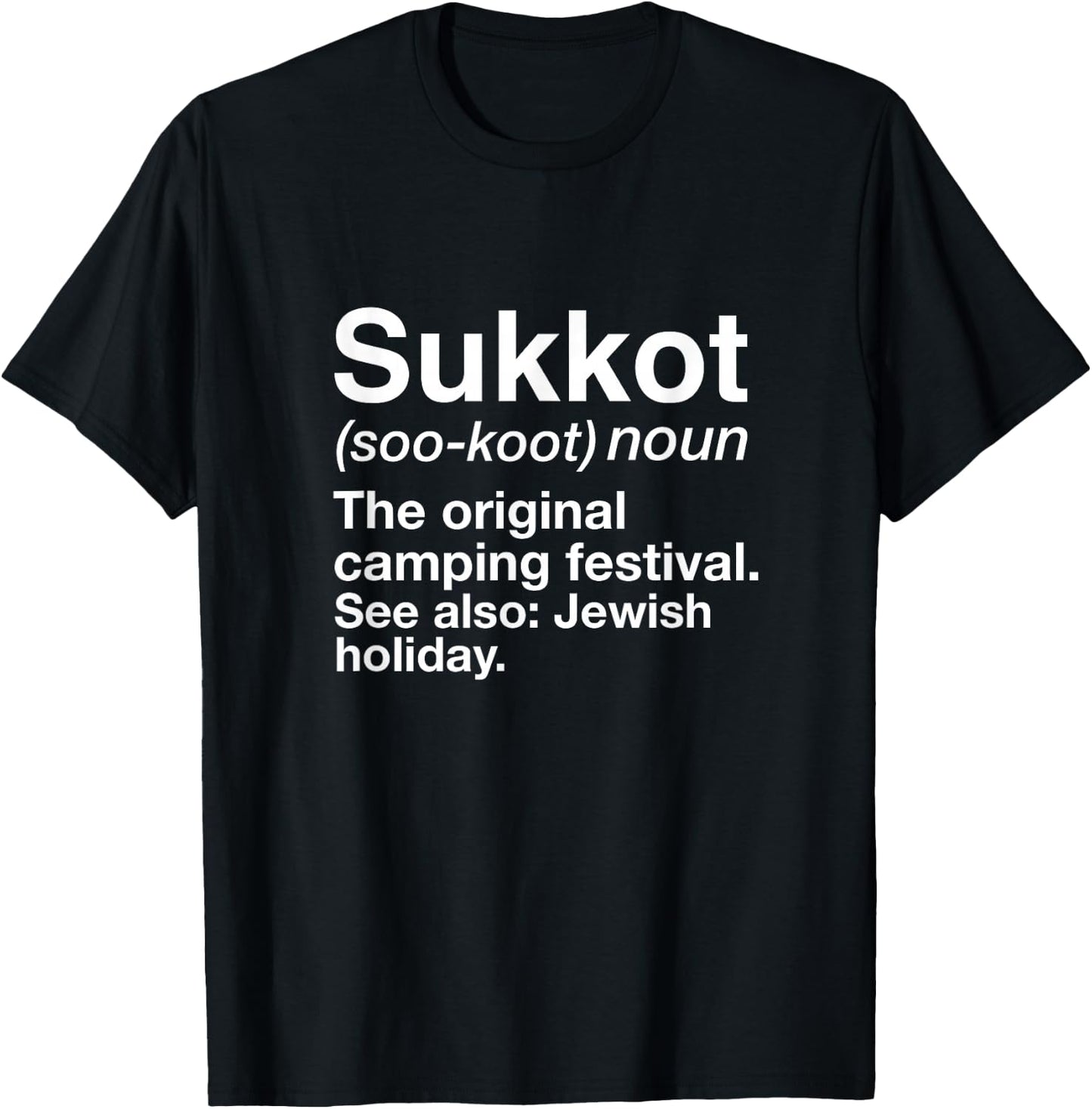 Happy Sukkot Definition The Original Camping Festival Jewish T-Shirt - T-Shirt | Black