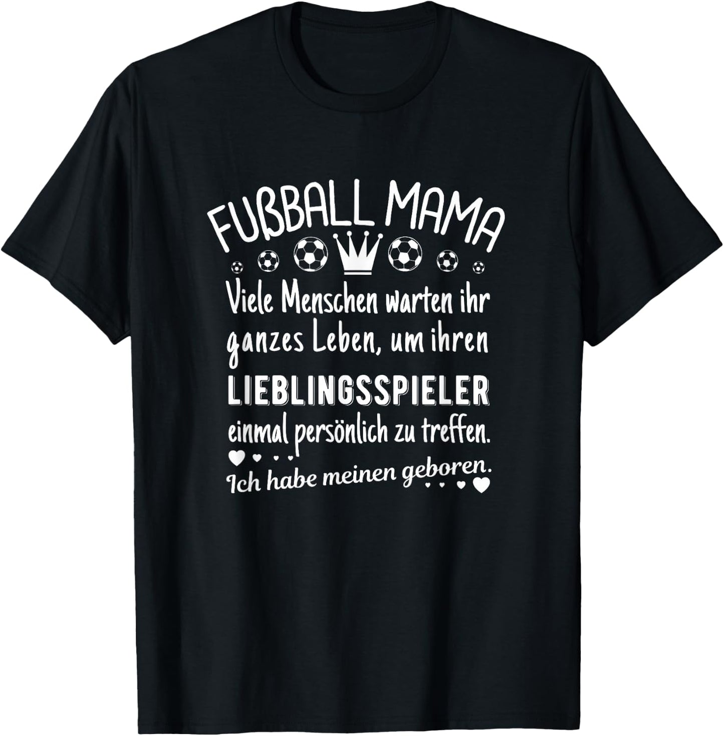 Ich habe meinen Lieblingsspieler geboren Fußball Mama T-Shirt - T-Shirt | Black