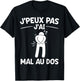Je peux Pas J'ai mal au back | Recovery Injury Back , Black, S T-Shirt - T-Shirt | Black