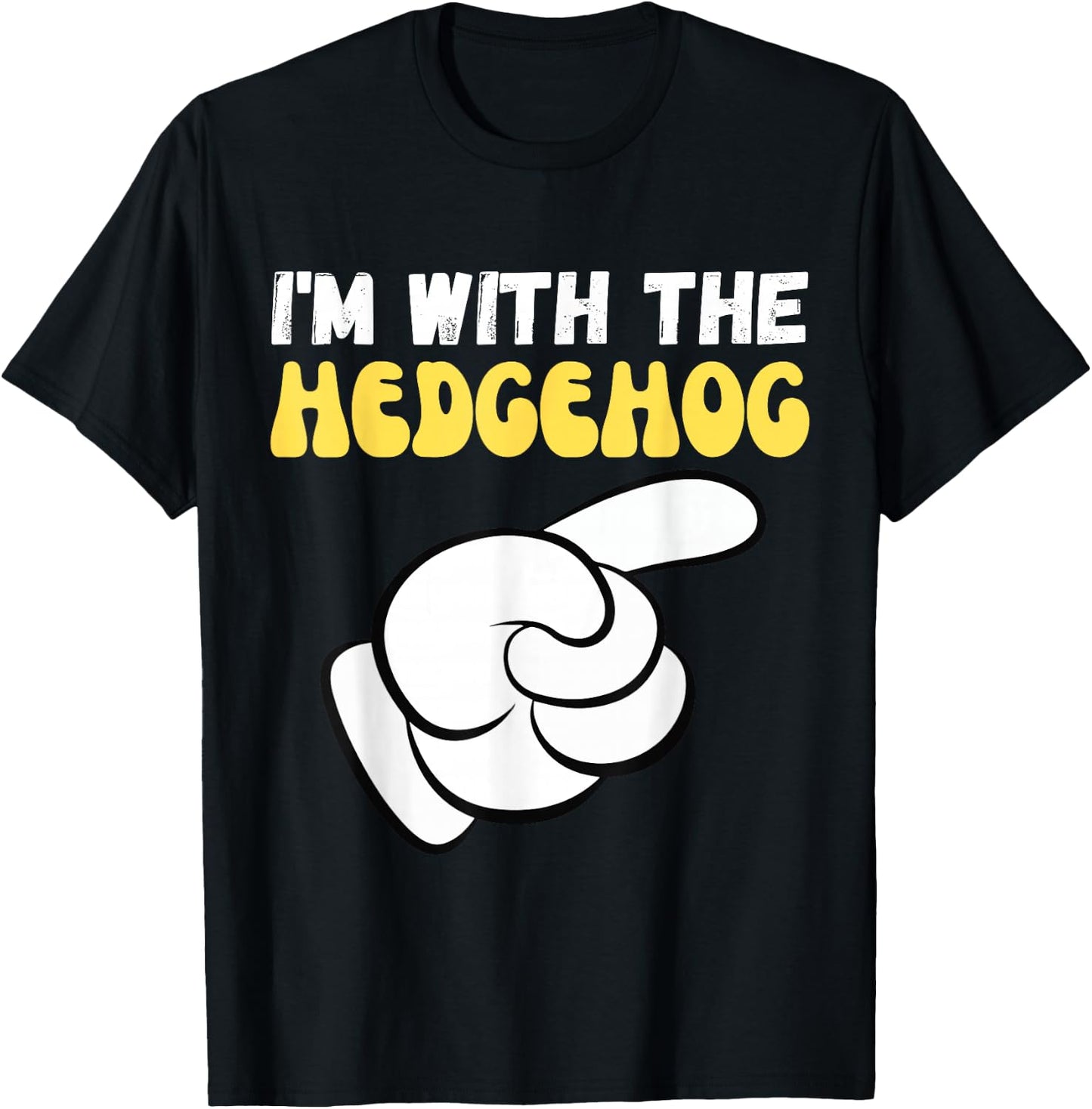 I'm with the Hedgehog Funny Design Im with the Hedgehog T-Shirt - T-Shirt | Black