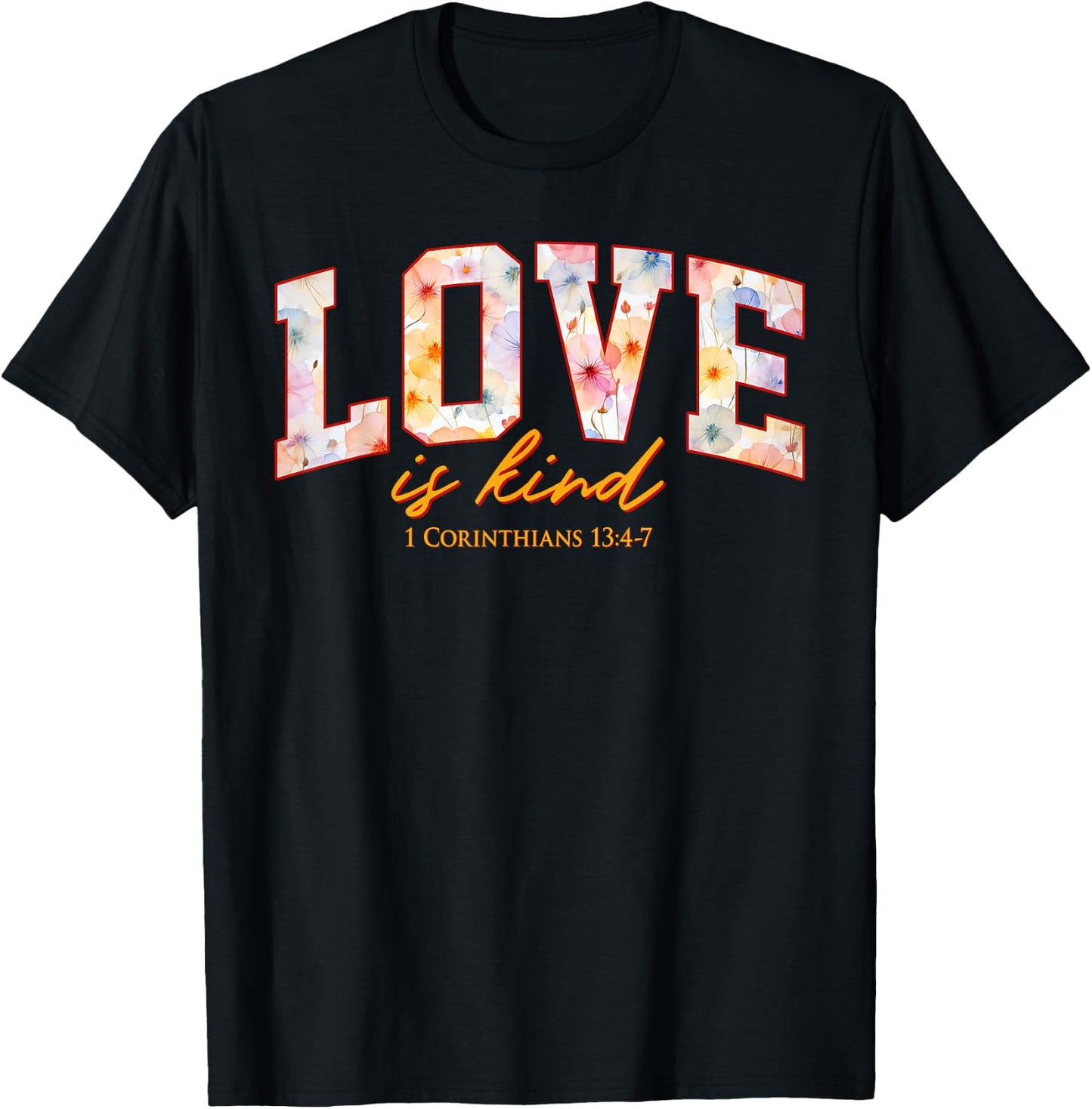 Love is Kind Made for More Style T-Shirt - T-Shirt | Black