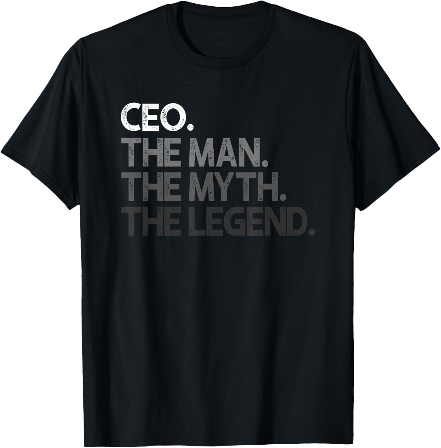 CEO Entrepreneur The Man Myth Legend Geschenk T-Shirt - T-Shirt | Black
